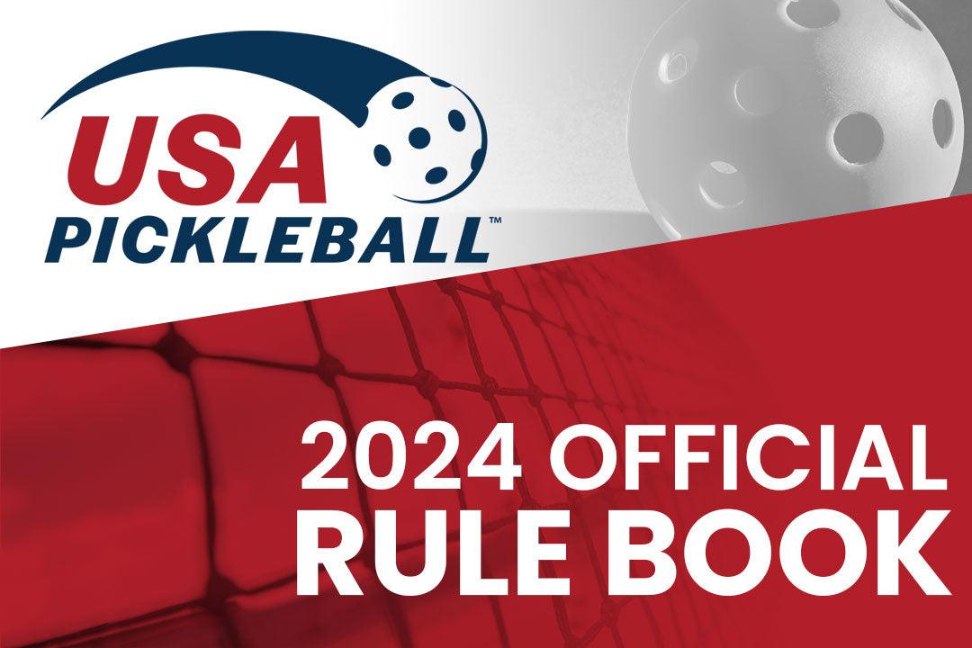 Official Pickleball Rule Book 2024 Unveiling the Game GATORSTRIKE
