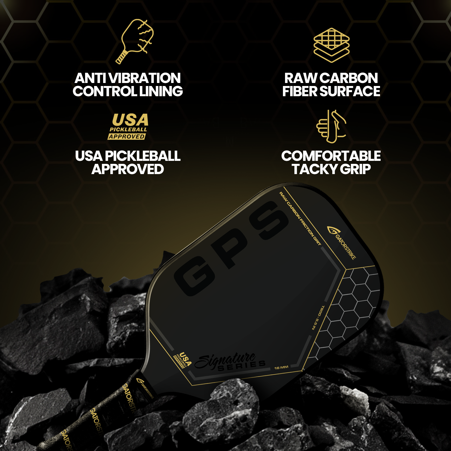 A black GATORSTRIKE carbon fiber pickleball paddle with gold accents rests on black rocks. Four icons highlight features: anti-vibration foam lining, raw carbon fiber surface, USA Pickleball approved, and a comfortable tacky grip. Paddle text: “GPS Signature Series.”.